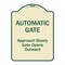 Signmission Designer Series-Automatic Gate Approach Slowly Gate Opens, 24" x 18", TG-1824-9862 A-DES-TG-1824-9862 - alternate 1